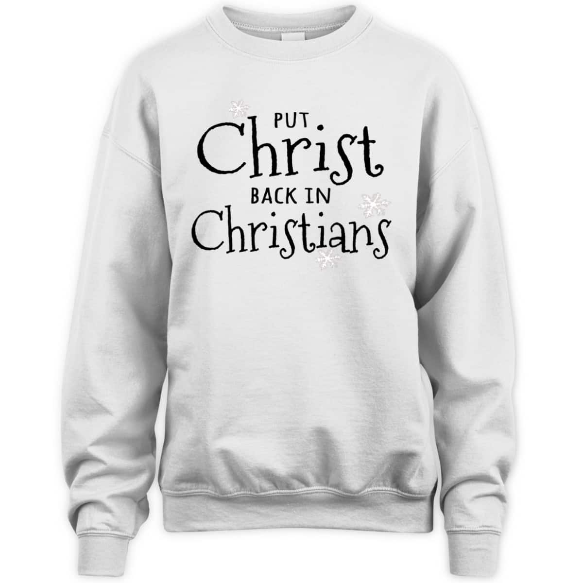 Put Christ Back In Christians Christmas Religious T-Shirt For Friend