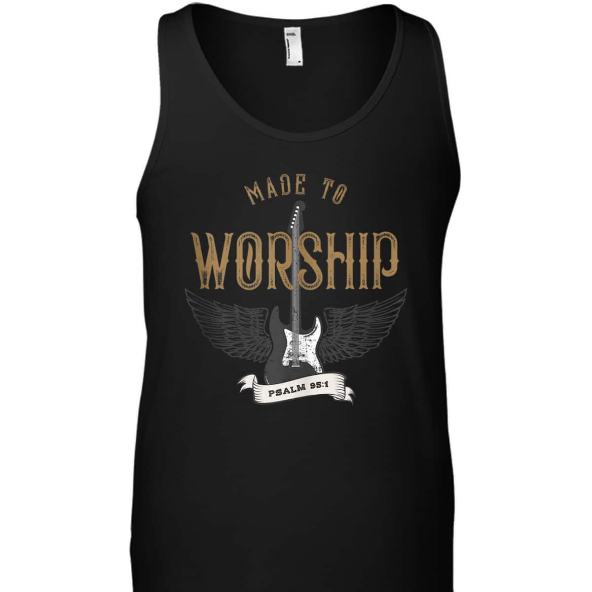 Made To Worship Psalm 95:1 Christian Worship Bible Verse T-Shirt Made To Worship Psalm 95:1 Christian Worship Bible Verse T-Shirt