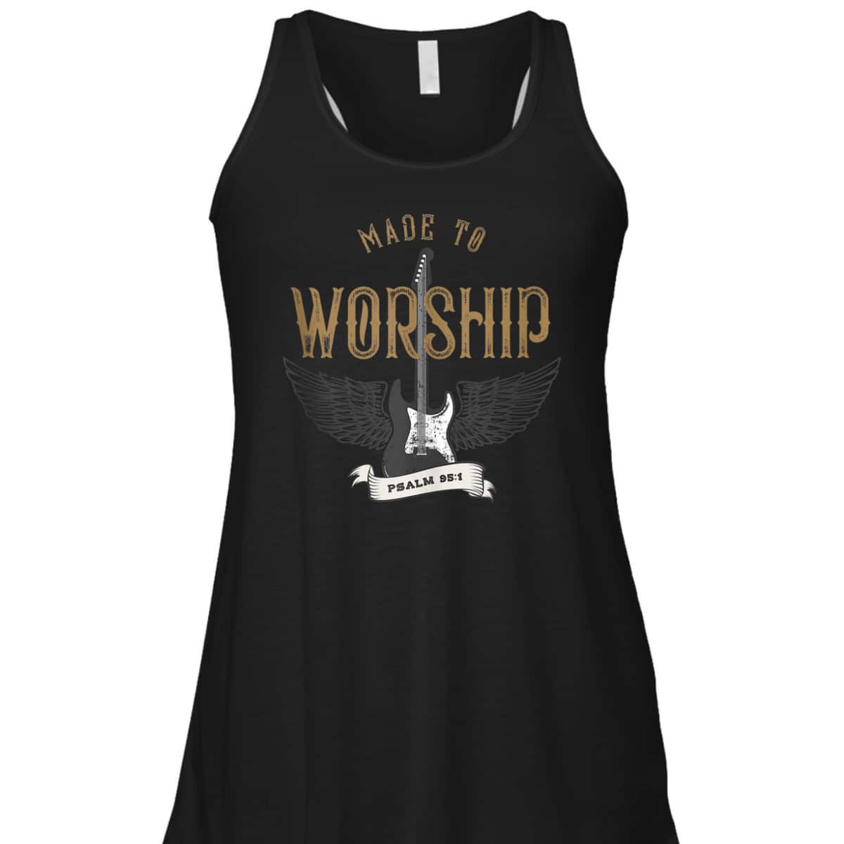 Made To Worship Psalm 95:1 Christian Worship Bible Verse T-Shirt Made To Worship Psalm 95:1 Christian Worship Bible Verse T-Shirt