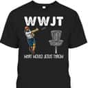 What Would Jesus Throw Christmas WWJT Disc Golf Christian T-Shirt