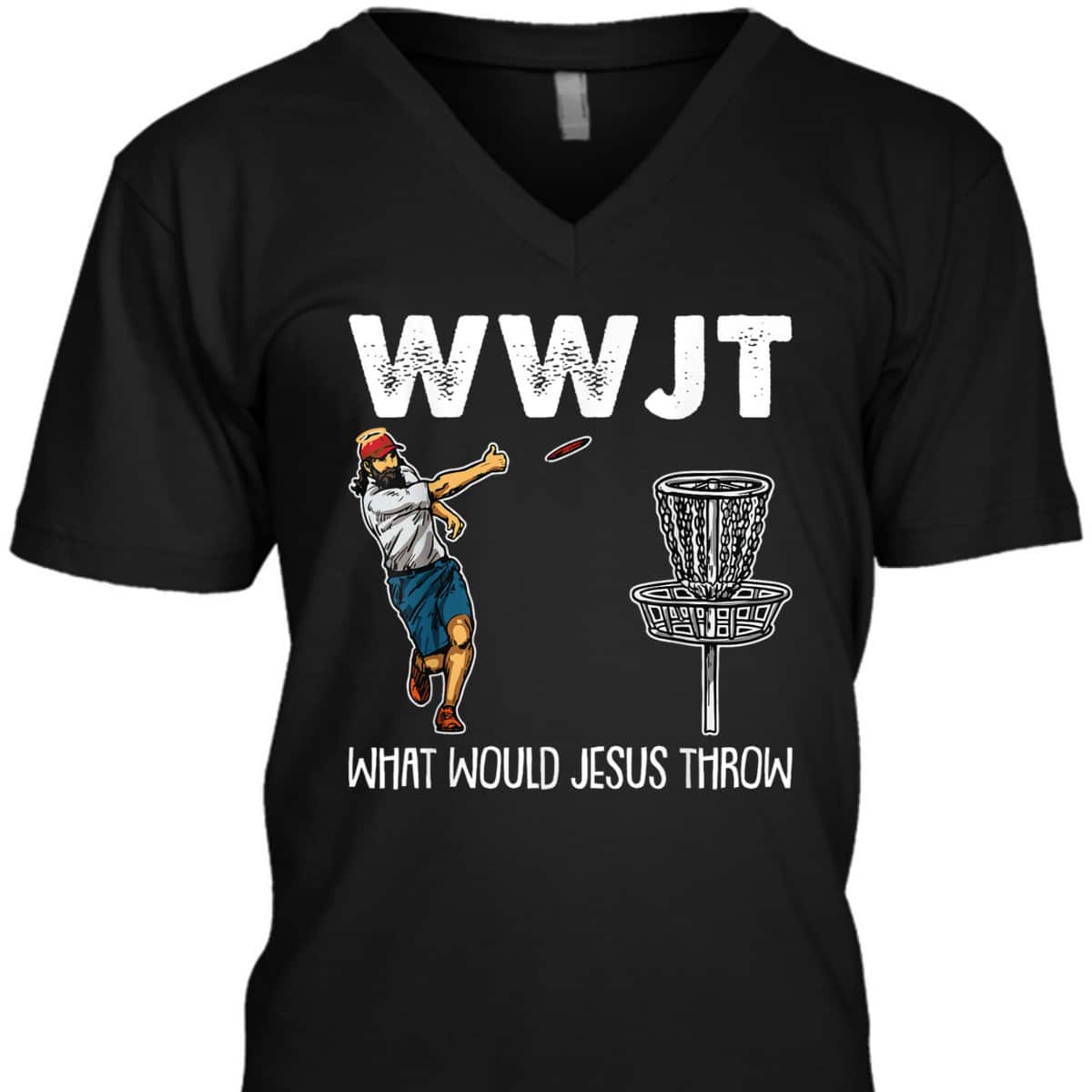 What Would Jesus Throw Christmas WWJT Disc Golf Christian T-Shirt What Would Jesus Throw Christmas WWJT Disc Golf Christian T-Shirt