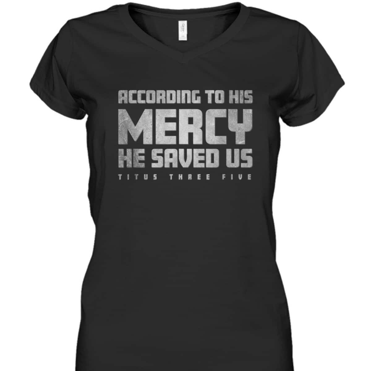 Titus 3:5 He Saved Us Religious Christian Bible Verse T-Shirt Titus 3:5 He Saved Us Religious Christian Bible Verse T-Shirt