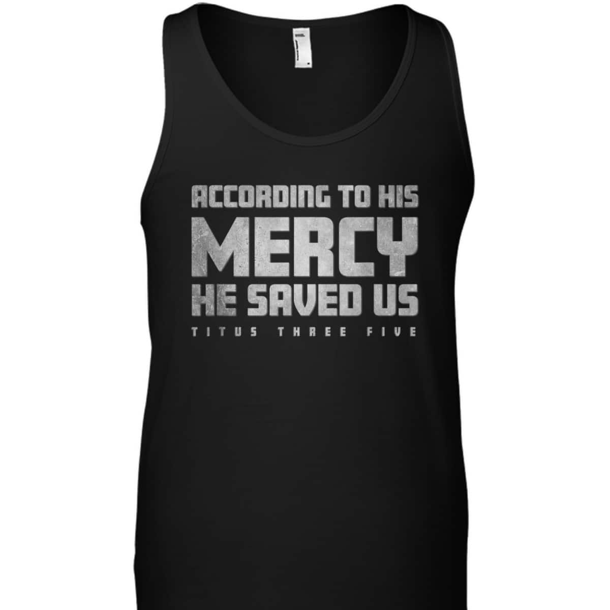 Titus 3:5 He Saved Us Religious Christian Bible Verse T-Shirt Titus 3:5 He Saved Us Religious Christian Bible Verse T-Shirt