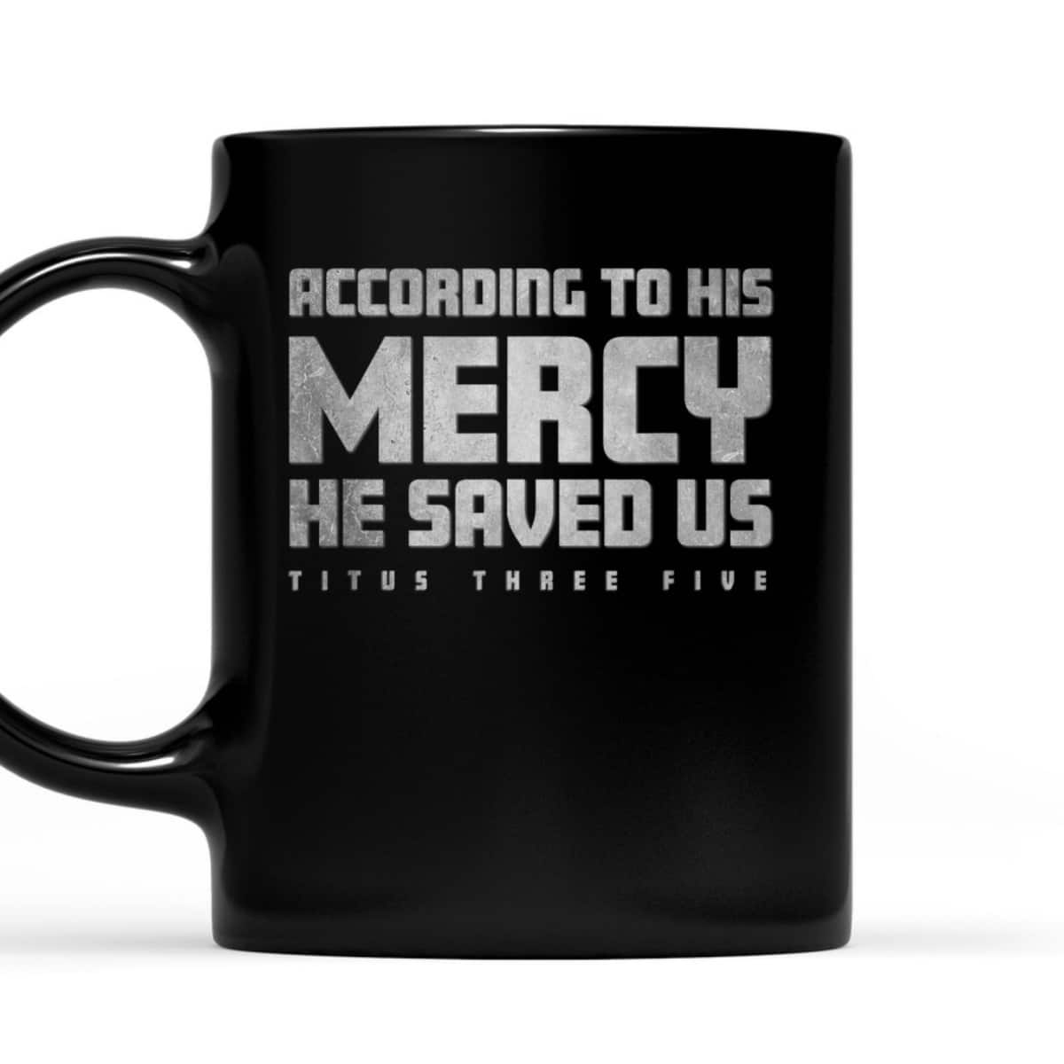 Titus 3:5 He Saved Us Religious Christian Bible Verse T-Shirt Titus 3:5 He Saved Us Religious Christian Bible Verse T-Shirt