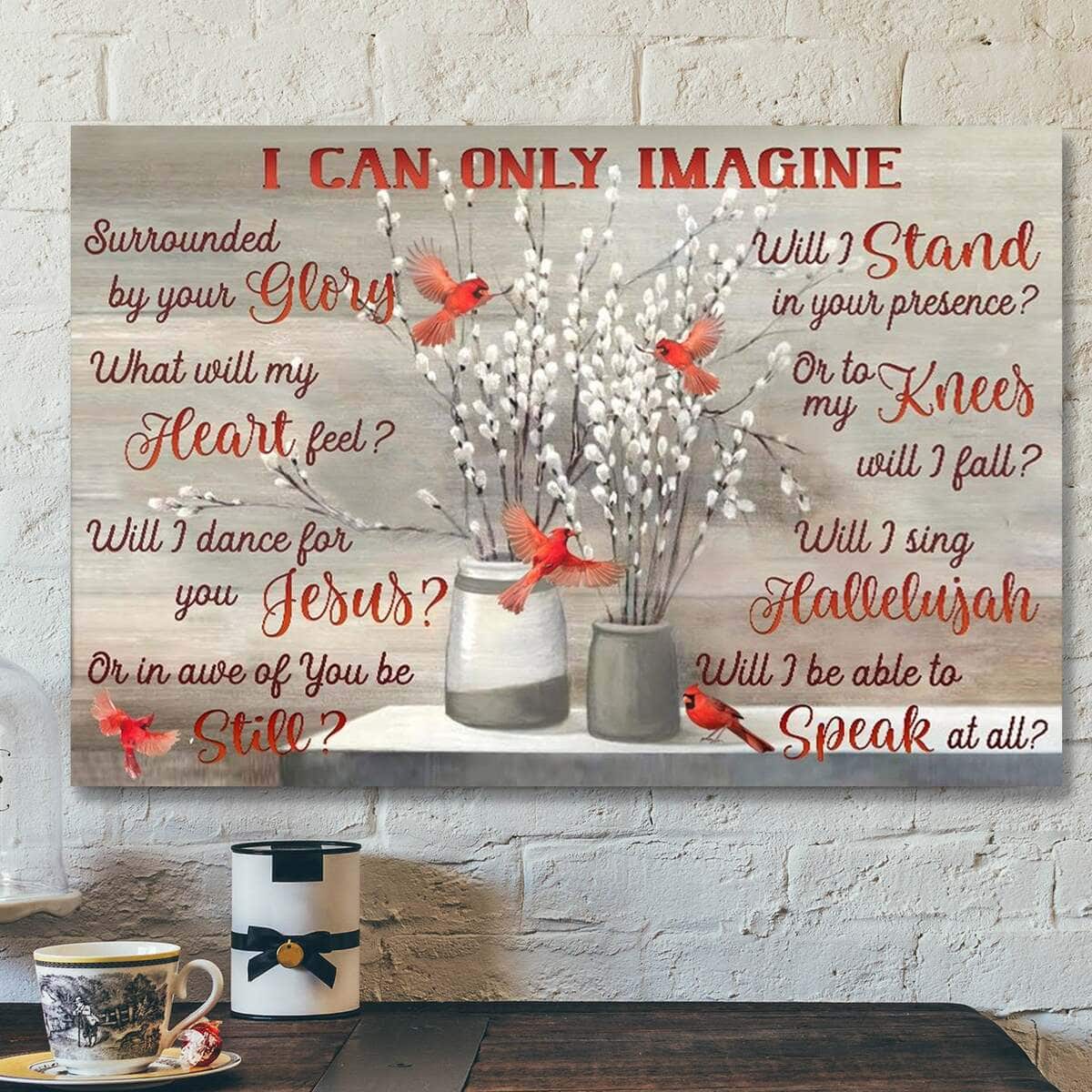 God Jesus Cardinal Adorable Flower Vase I Can Only Imagine Canvas Wall Art God Jesus Cardinal Adorable Flower Vase I Can Only Imagine Canvas Wall Art