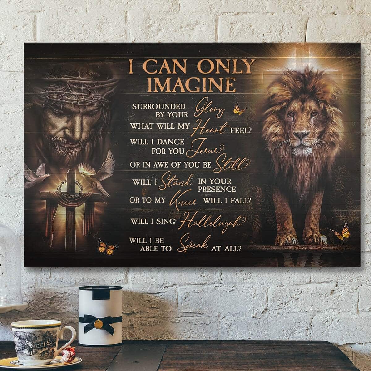 Jesus And The Lion Of Judah I Can Only Imagine Canvas Wall Art Jesus And The Lion Of Judah I Can Only Imagine Canvas Wall Art