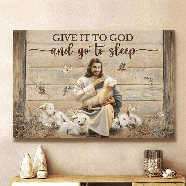 Give It To God And Go To Sleep Christian Religious Canvas Wall Art