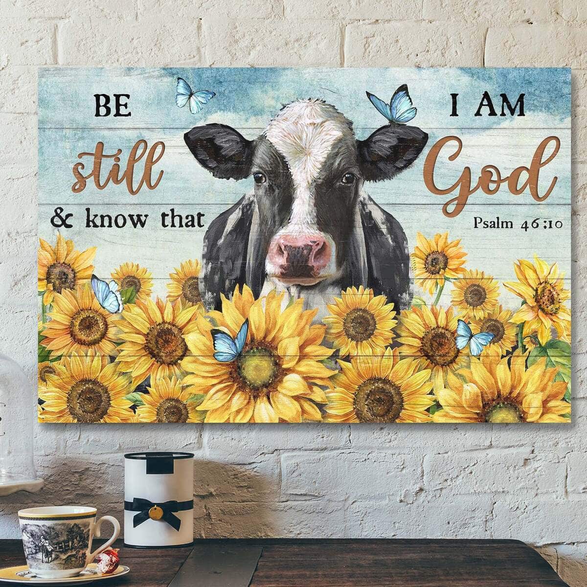 Cow And Sunflower Field Be Still And Know That I Am God Bible Verse Scripture Canvas Wall Art Cow And Sunflower Field Be Still And Know That I Am God Bible Verse Scripture Canvas Wall Art