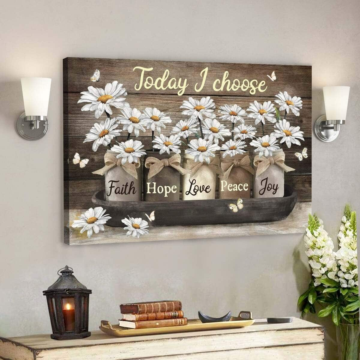 Bible Verse Today I Choose Faith Hope Love Peace Joy Scripture Canvas Wall Art