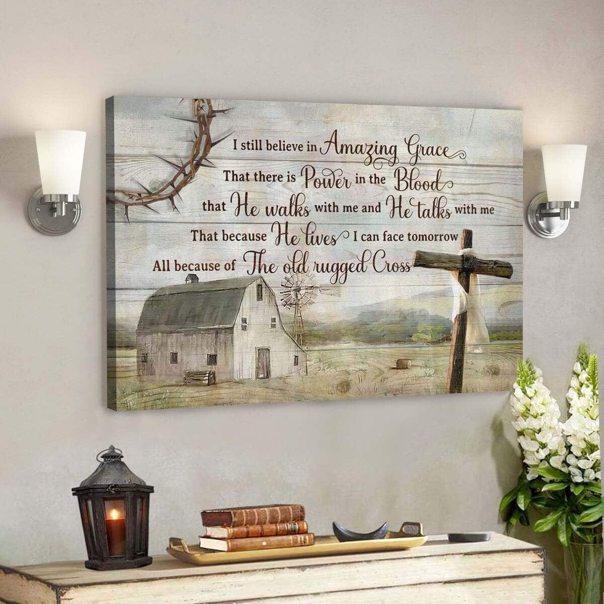I Still Believe In Amazing Grace Rustic Farmhouse Christian Canvas Wall Art