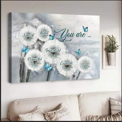 You Are Smart Kind Respectful Important Capable And Loved Canvas Wall Art