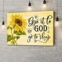 Sunflower Give It To God And Go To Sleep Religious Canvas Wall Art