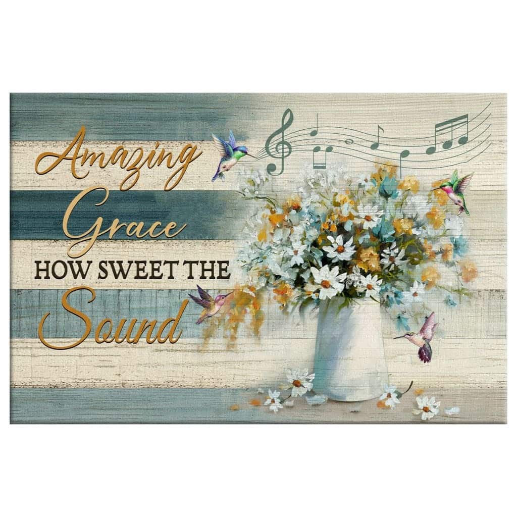 Christian Amazing Grace How Sweet The Sound Hummingbird Flowers Religious Canvas Wall Art Christian Amazing Grace How Sweet The Sound Hummingbird Flowers Religious Canvas Wall Art
