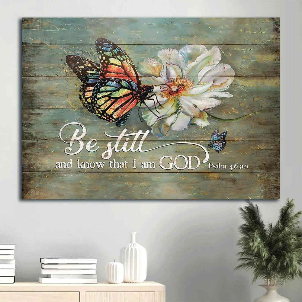 Beautiful White Flower Colorful Butterfly Be Still And Know That I Am God Christian Canvas Wall Art