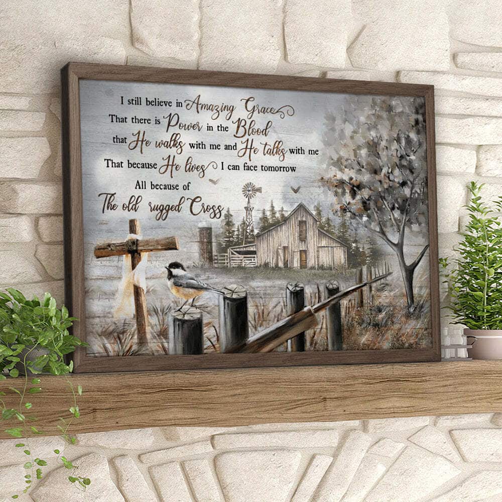 I Still Believe In Amazing Grace Christian Faith Bible Verse Farm Cross Canvas Wall Art I Still Believe In Amazing Grace Christian Faith Bible Verse Farm Cross Canvas Wall Art