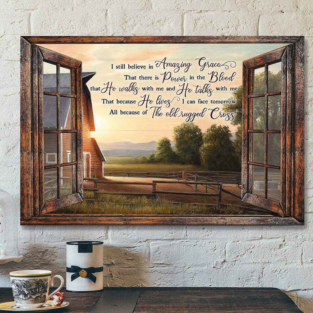 I Still Believe In Amazing Grace Christian Jesus God Religious Canvas Wall Art I Still Believe In Amazing Grace Christian Jesus God Religious Canvas Wall Art