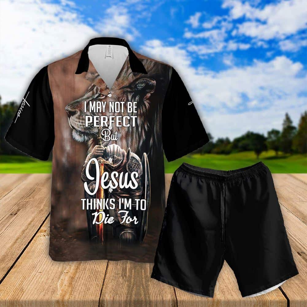I Maybe Not Perfect But Jesus Thinks I'm To Die For Religious Christian Knight Lion Hawaiian Shirt I Maybe Not Perfect But Jesus Thinks I'm To Die For Religious Christian Knight Lion Hawaiian Shirt