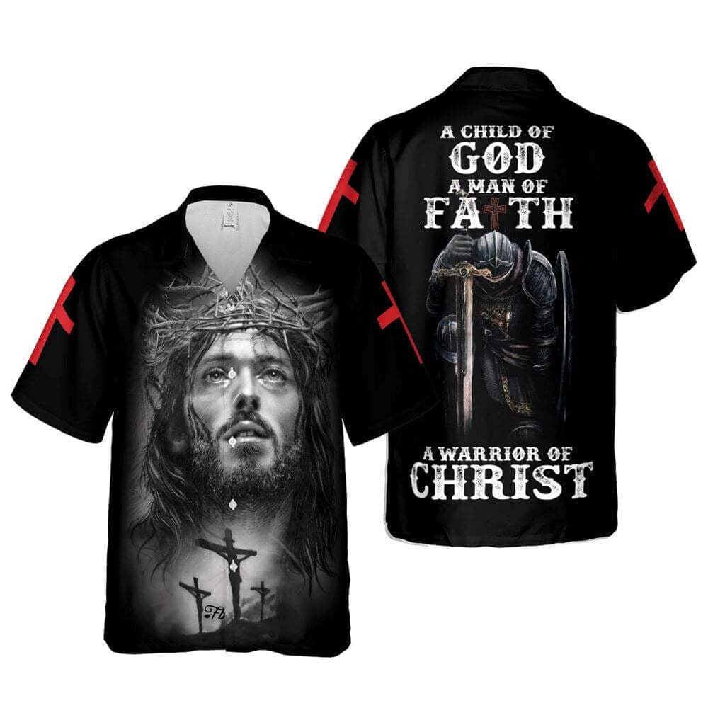 A Child Of God A Man Of Faith Religious Christian Hawaiian Shirt A Child Of God A Man Of Faith Religious Christian Hawaiian Shirt