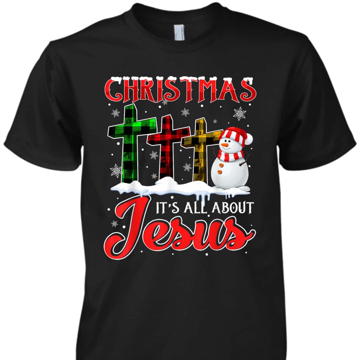 Christmas It's All About Jesus Xmas Snowman Cross Christian T-Shirt