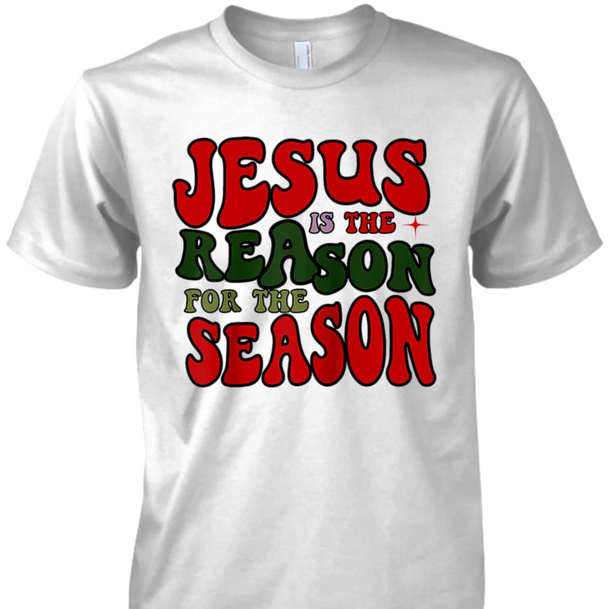 Christian Christmas Jesus The Reason Xmas Holiday Season T-Shirt Christian Christmas Jesus The Reason Xmas Holiday Season T-Shirt