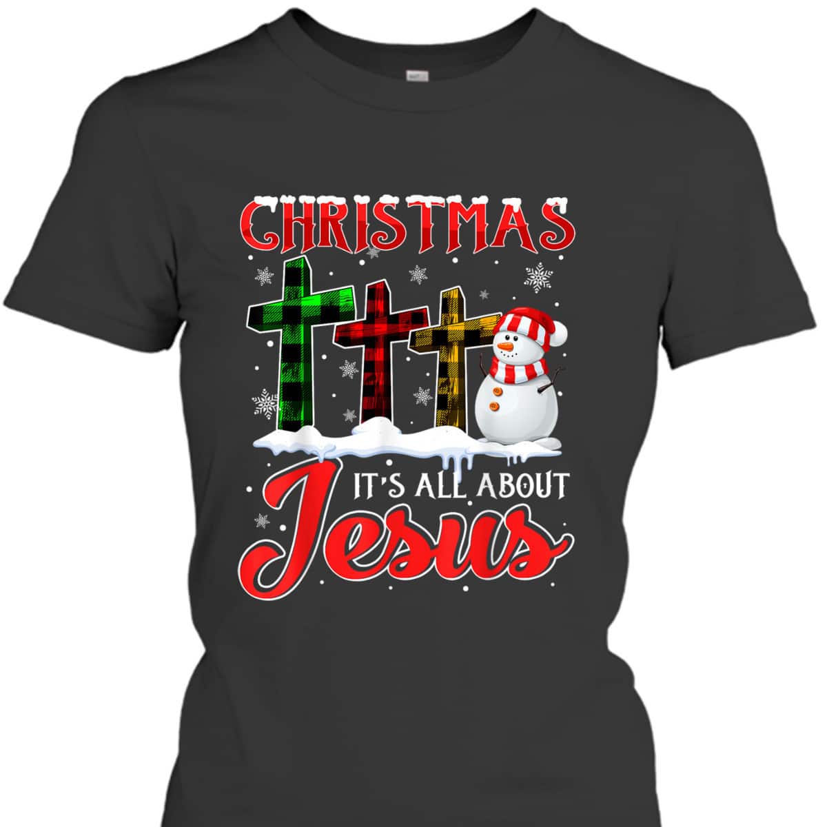 Christmas It's All About Jesus Xmas Snowman Cross Christian T-Shirt