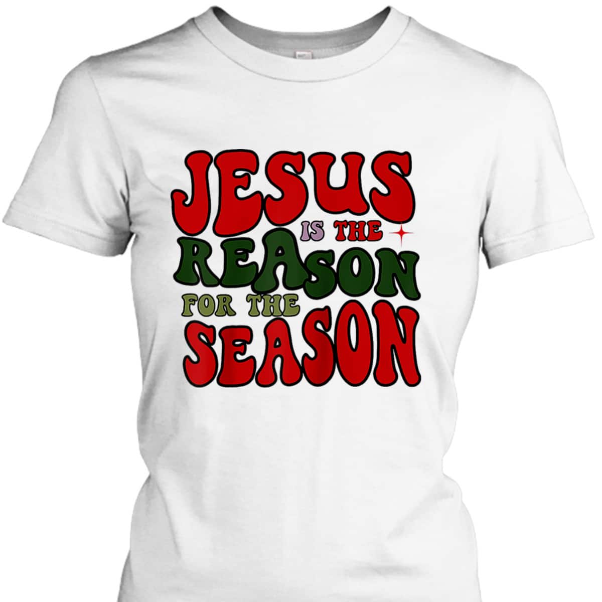Christian Christmas Jesus The Reason Xmas Holiday Season T-Shirt