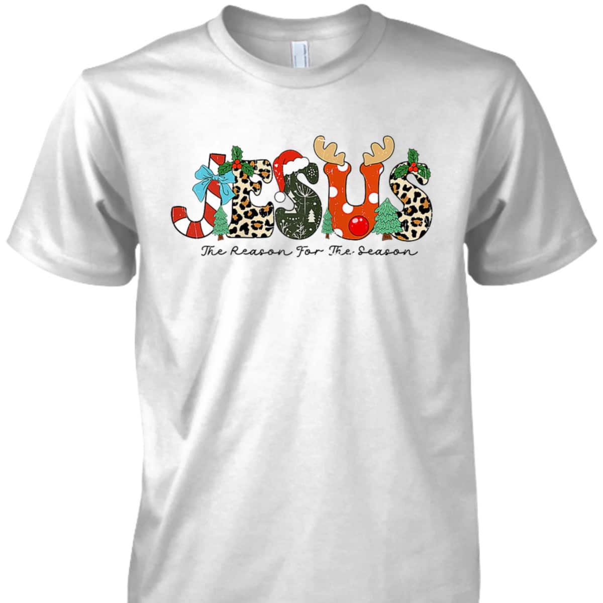 Christian Jesus The Reason For The Season Xmas Holiday Christmas T-Shirt Christian Jesus The Reason For The Season Xmas Holiday Christmas T-Shirt