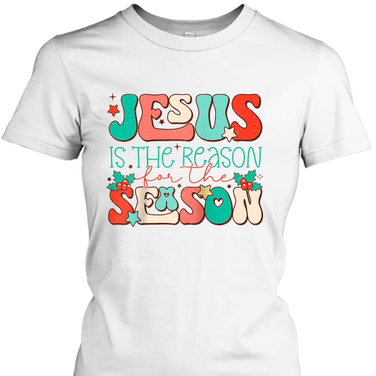 Holiday Season Christmas Christian Jesus The Reason Xmas T-Shirt