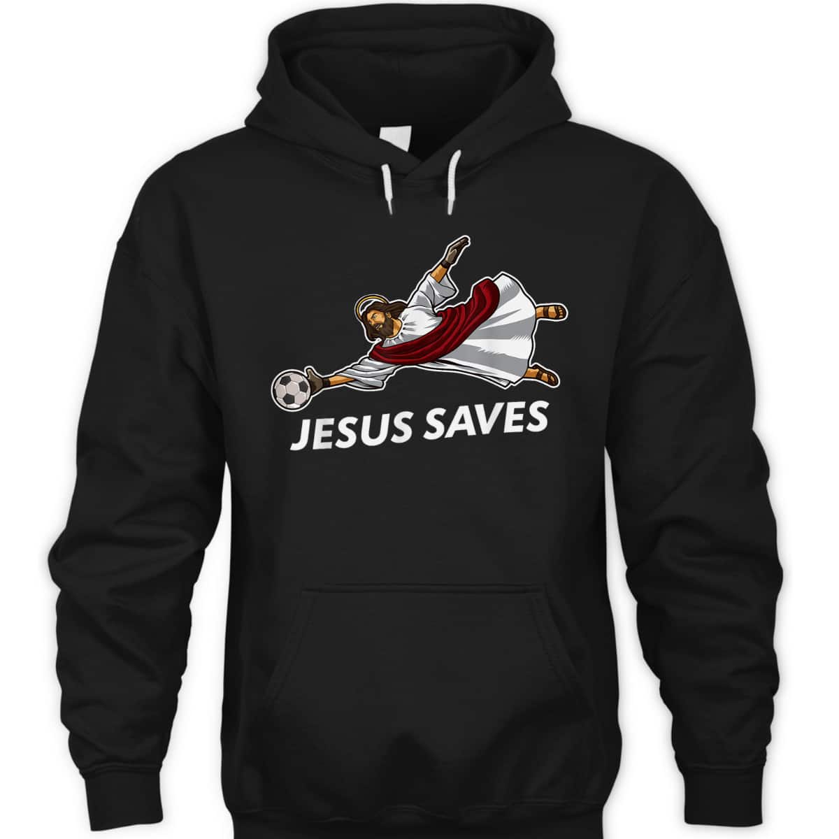 Jesus Saves Funny Christian Soccer Goalie T-Shirt Jesus Saves Funny Christian Soccer Goalie T-Shirt