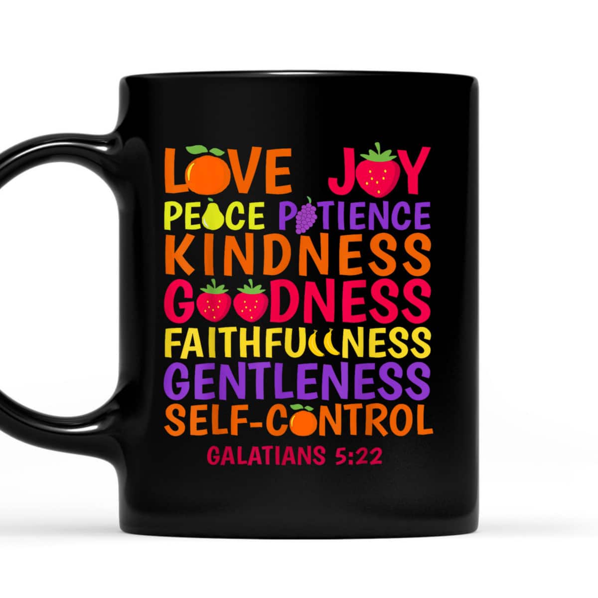 Fruit Of The Spirit Galatians 522 Bible Verse Christian T-Shirt Fruit Of The Spirit Galatians 522 Bible Verse Christian T-Shirt