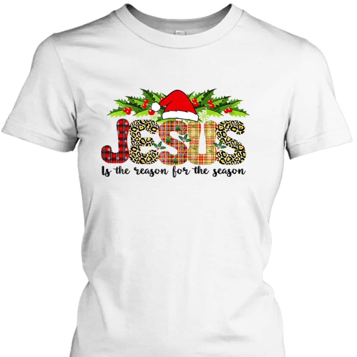 Christian Jesus The Reason For The Season Holiday Season Christmas Xmas T-Shirt Christian Jesus The Reason For The Season Holiday Season Christmas Xmas T-Shirt