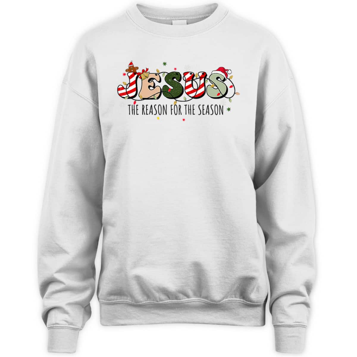 Christian Jesus The Reason Holiday Season Christmas Xmas T-Shirt Christian Jesus The Reason Holiday Season Christmas Xmas T-Shirt