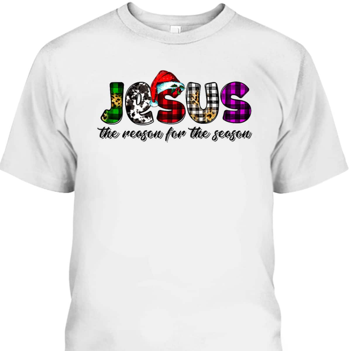 Jesus The Reason Xmas Holiday Season Christmas Christian Religious T-Shirt Jesus The Reason Xmas Holiday Season Christmas Christian Religious T-Shirt