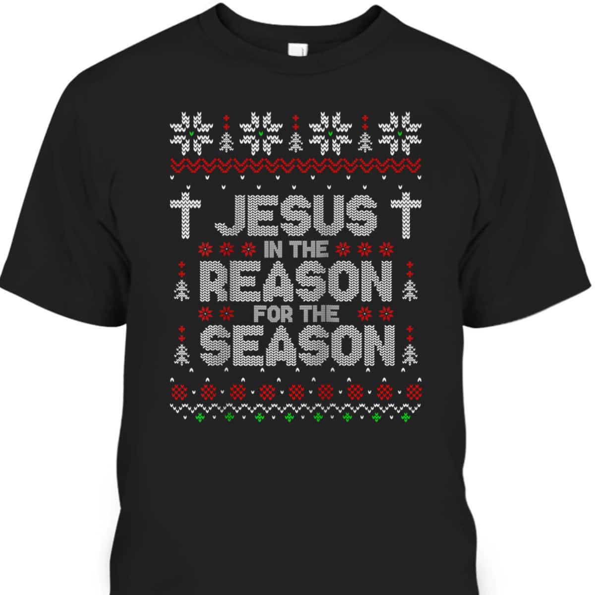 Christian Jesus The Reason Xmas Holiday Season Christmas Religious T-Shirt Christian Jesus The Reason Xmas Holiday Season Christmas Religious T-Shirt