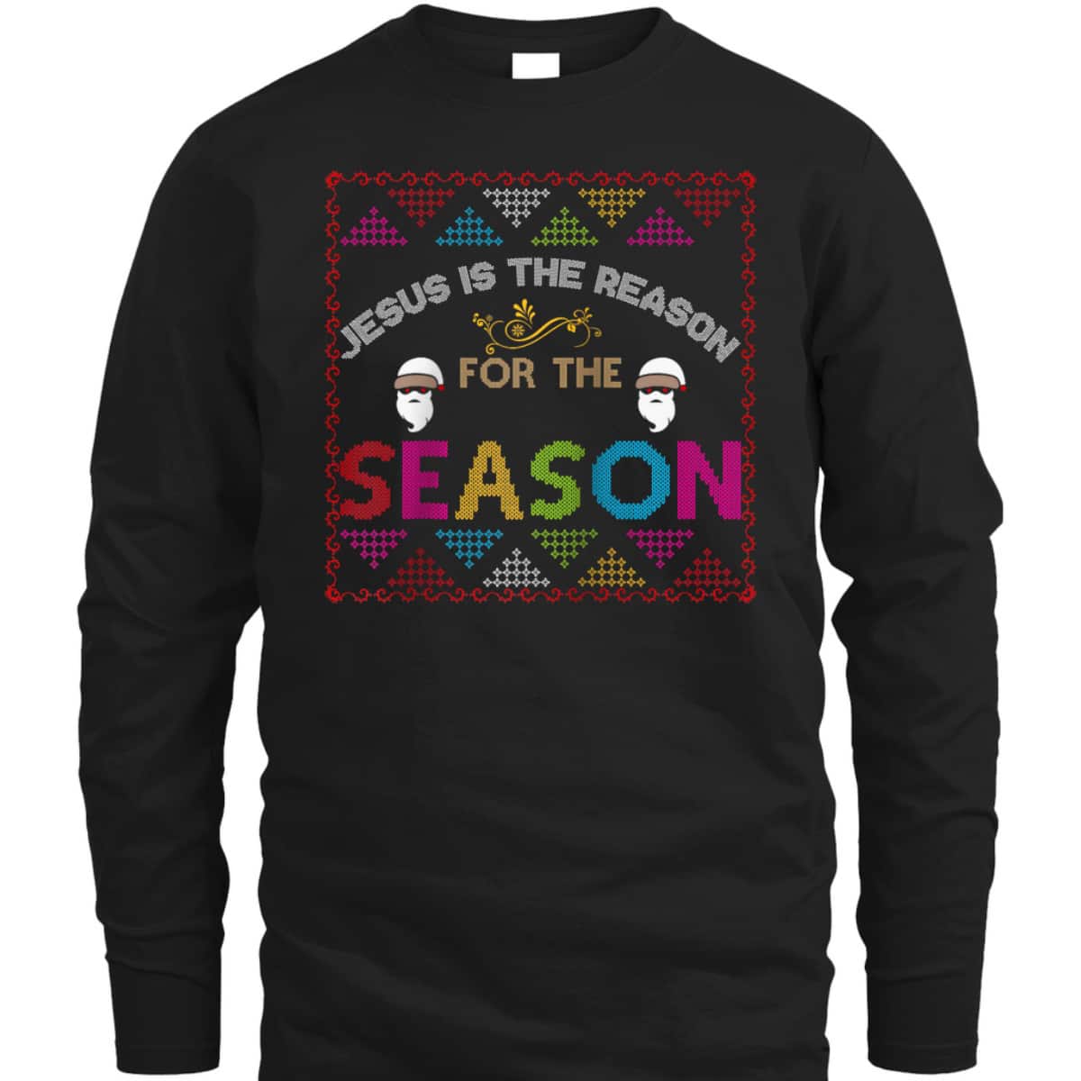 Christian Jesus The Reason Xmas Holiday Season Christmas Spirit T-Shirt