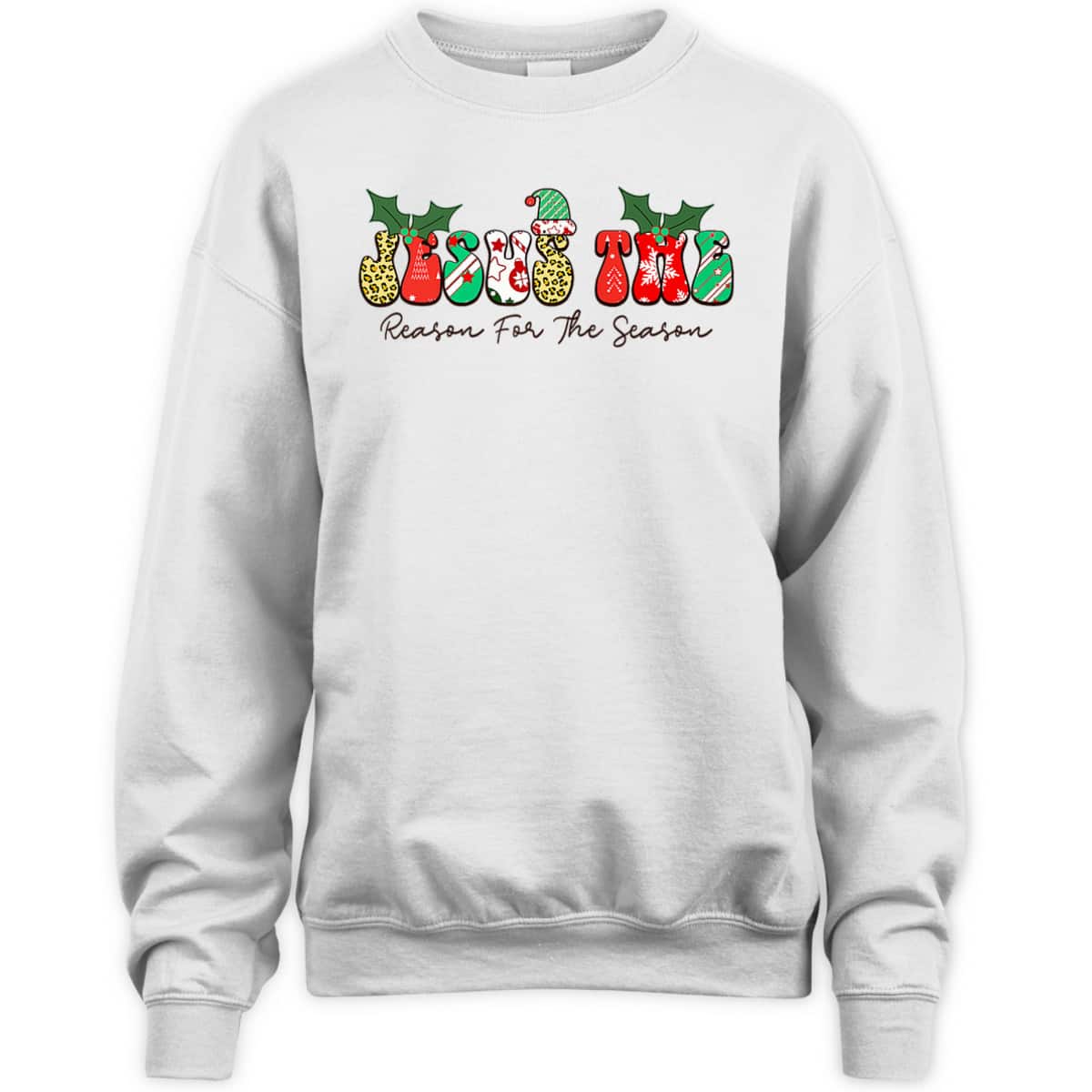 Jesus The Reason For The Season Christian Xmas Holiday Season Christmas Religious T-Shirt