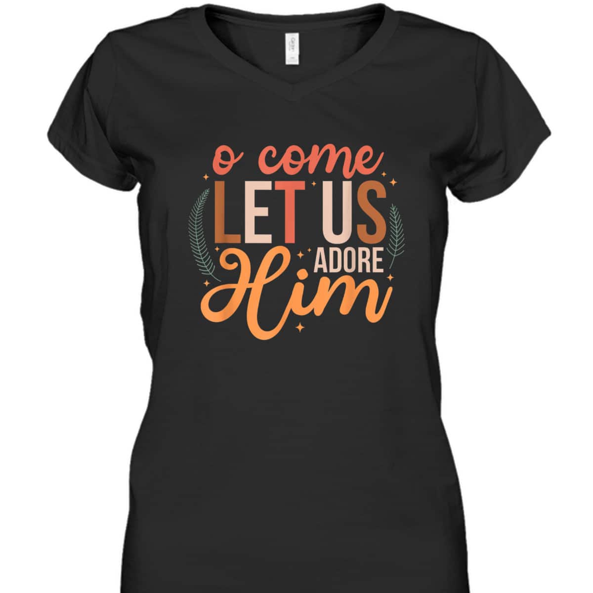 Oh Come Let Us Adore Him Christmas Christian Jesus Xmas T-Shirt Oh Come Let Us Adore Him Christmas Christian Jesus Xmas T-Shirt