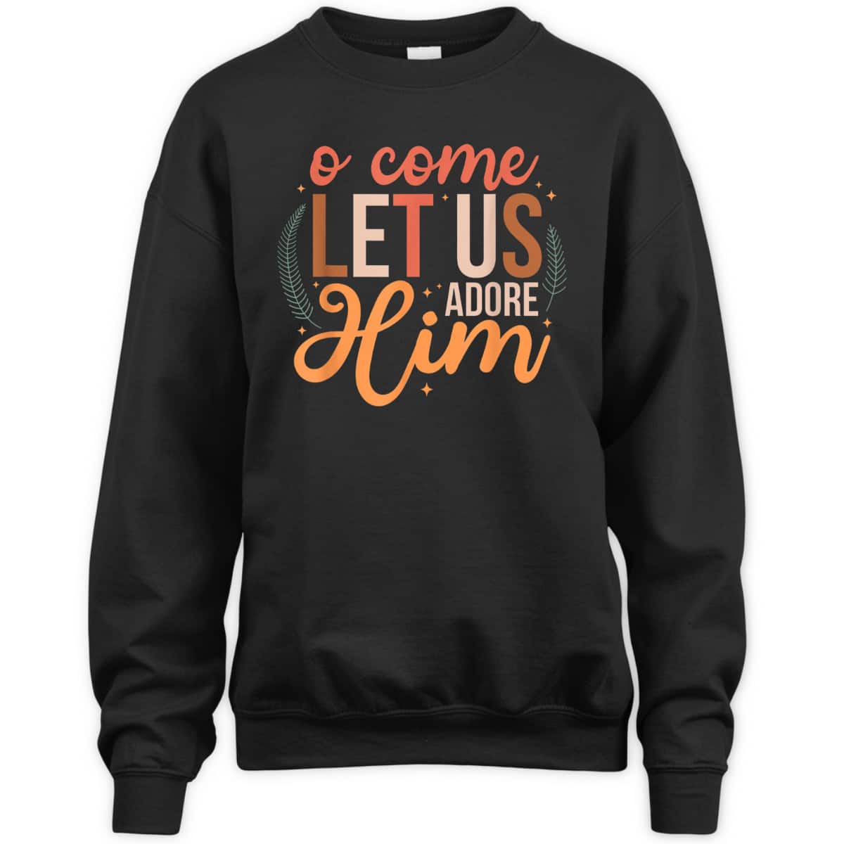 Oh Come Let Us Adore Him Christmas Christian Jesus Xmas T-Shirt