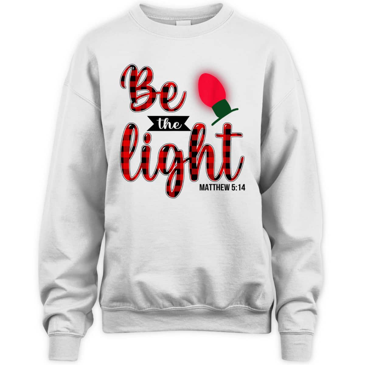 Be The Lights Christian Bible Verse Christmas Lights T-Shirt Be The Lights Christian Bible Verse Christmas Lights T-Shirt