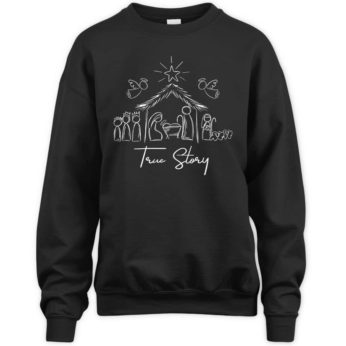 True Story Nativity Christmas Baby Jesus Religious Christian T-Shirt True Story Nativity Christmas Baby Jesus Religious Christian T-Shirt
