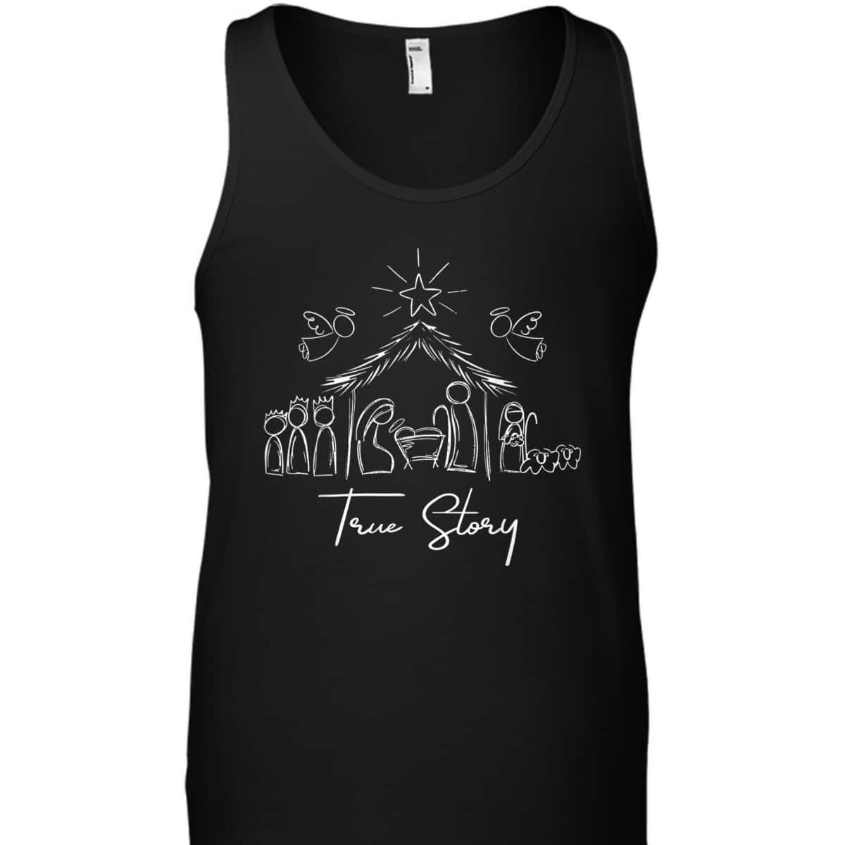 True Story Nativity Christmas Baby Jesus Religious Christian T-Shirt