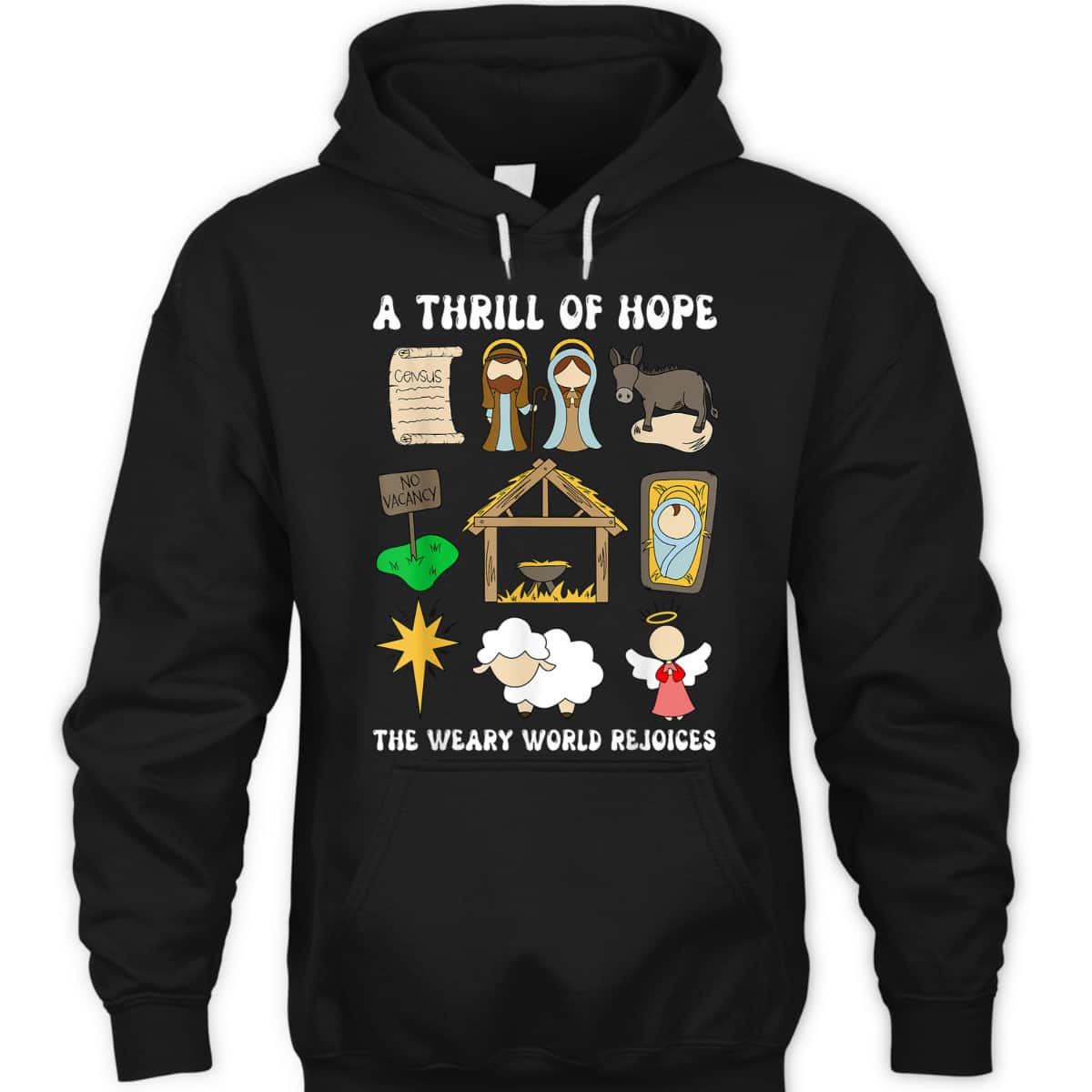 A Thrill Of Hope The Weary World Rejoices Nativity Christmas T-Shirt