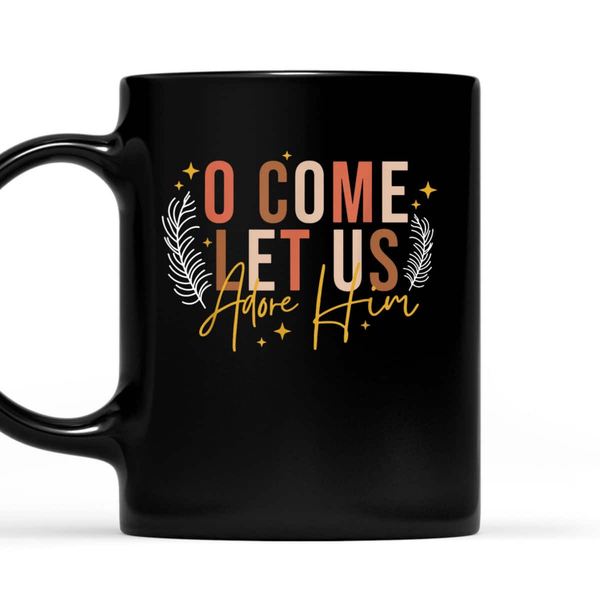 Funny Christian Christmas Jesus Xmas O Come Let Us Adore Him T-Shirt