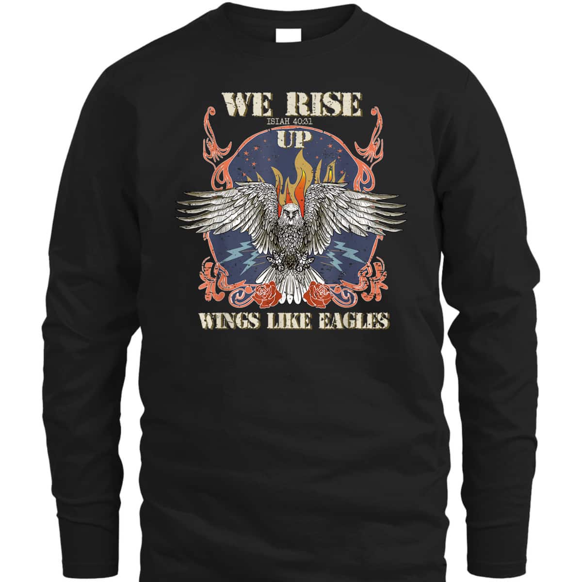 We Rise Up Wings Like Eagle Christian Religious Isaiah 40:31 Bible Verse T-Shirt We Rise Up Wings Like Eagle Christian Religious Isaiah 40:31 Bible Verse T-Shirt
