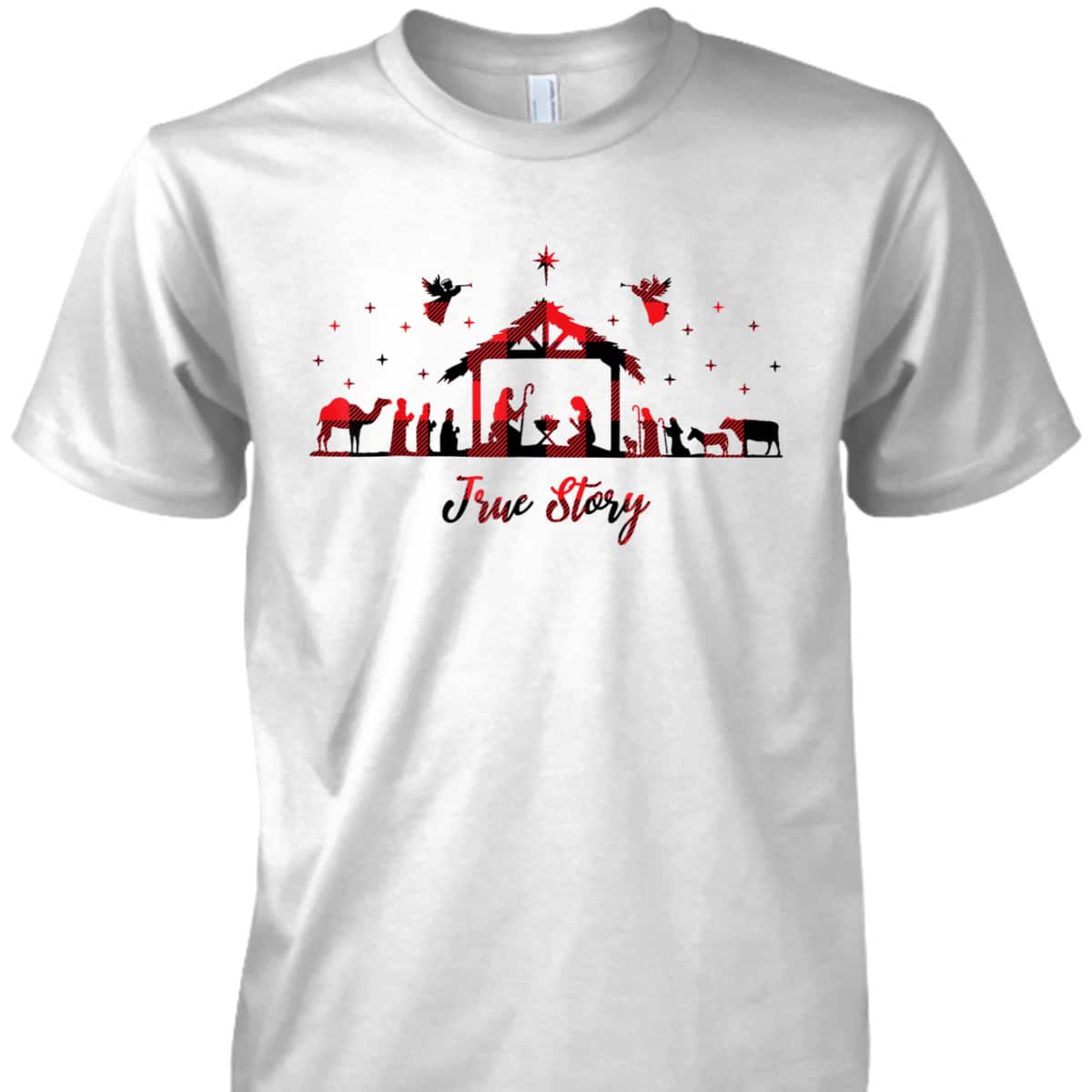 True Story Christmas Nativity Scene Xmas Buffalo Red Plaid T-Shirt True Story Christmas Nativity Scene Xmas Buffalo Red Plaid T-Shirt