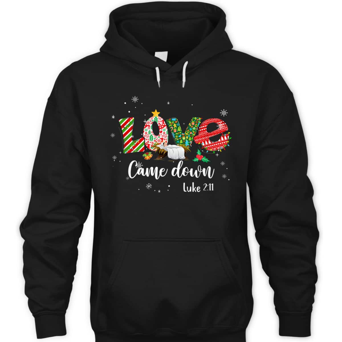 Love Came Down Luke 211 Jesus Christmas Bible Verse T-Shirt Love Came Down Luke 211 Jesus Christmas Bible Verse T-Shirt