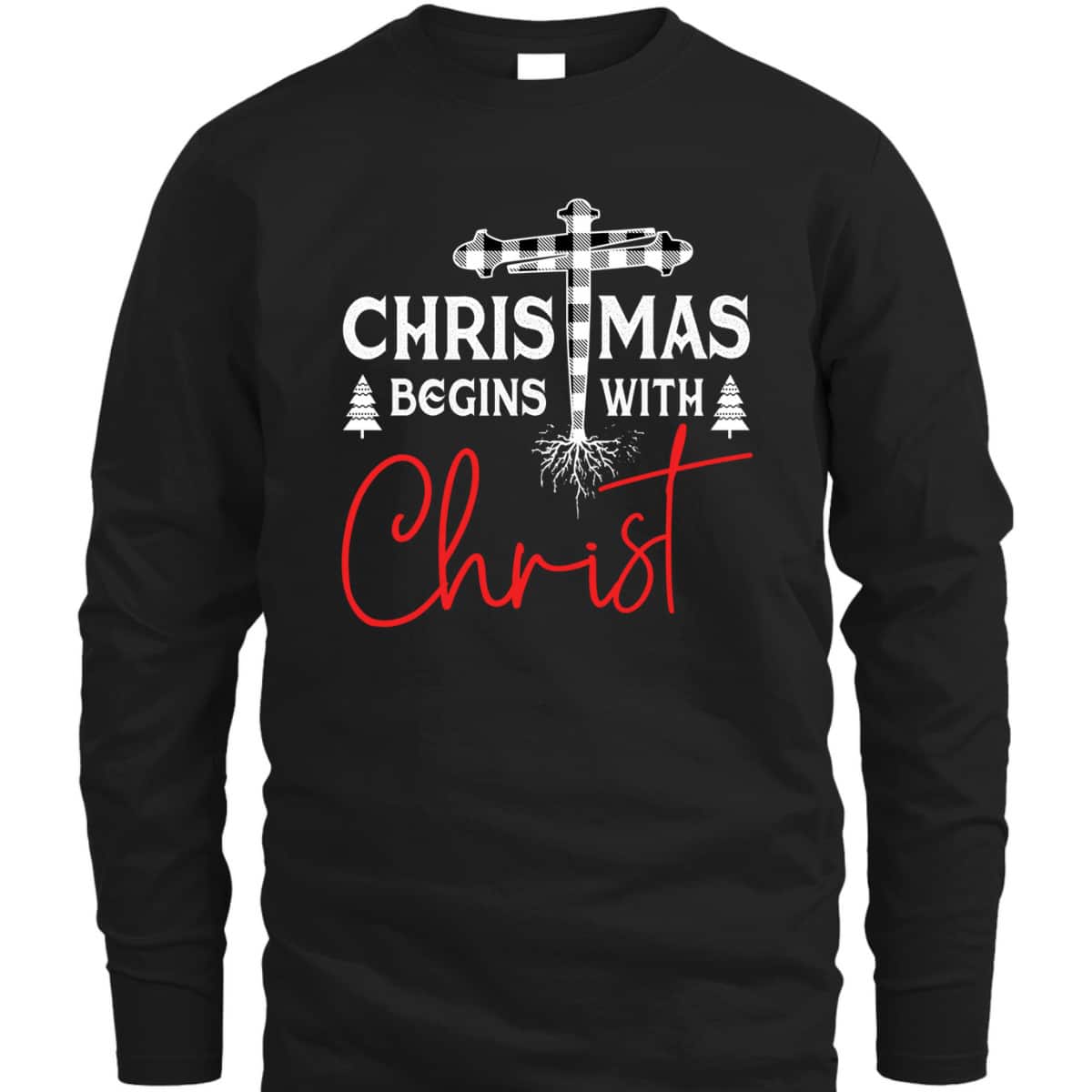 Christian White Plaid Christmas Begins With Christ Xmas T-Shirt