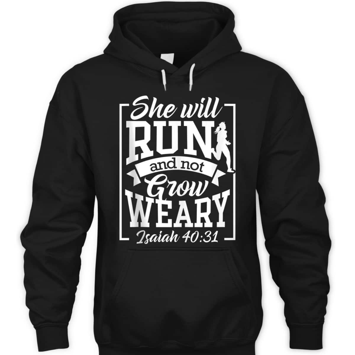 Cute She Will Run And Not Grow Weary Isaiah 4031 Bible Verse Christian T-Shirt Cute She Will Run And Not Grow Weary Isaiah 4031 Bible Verse Christian T-Shirt