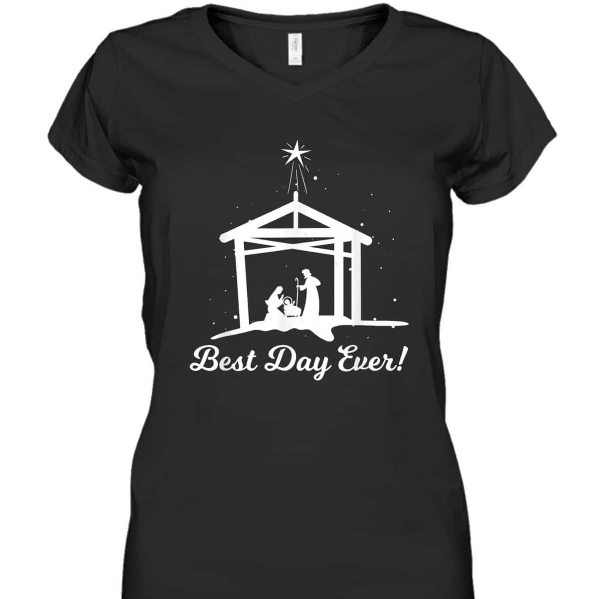 Best Day Ever Christmas Advent Nativity Scene North Star Christian T-Shirt
