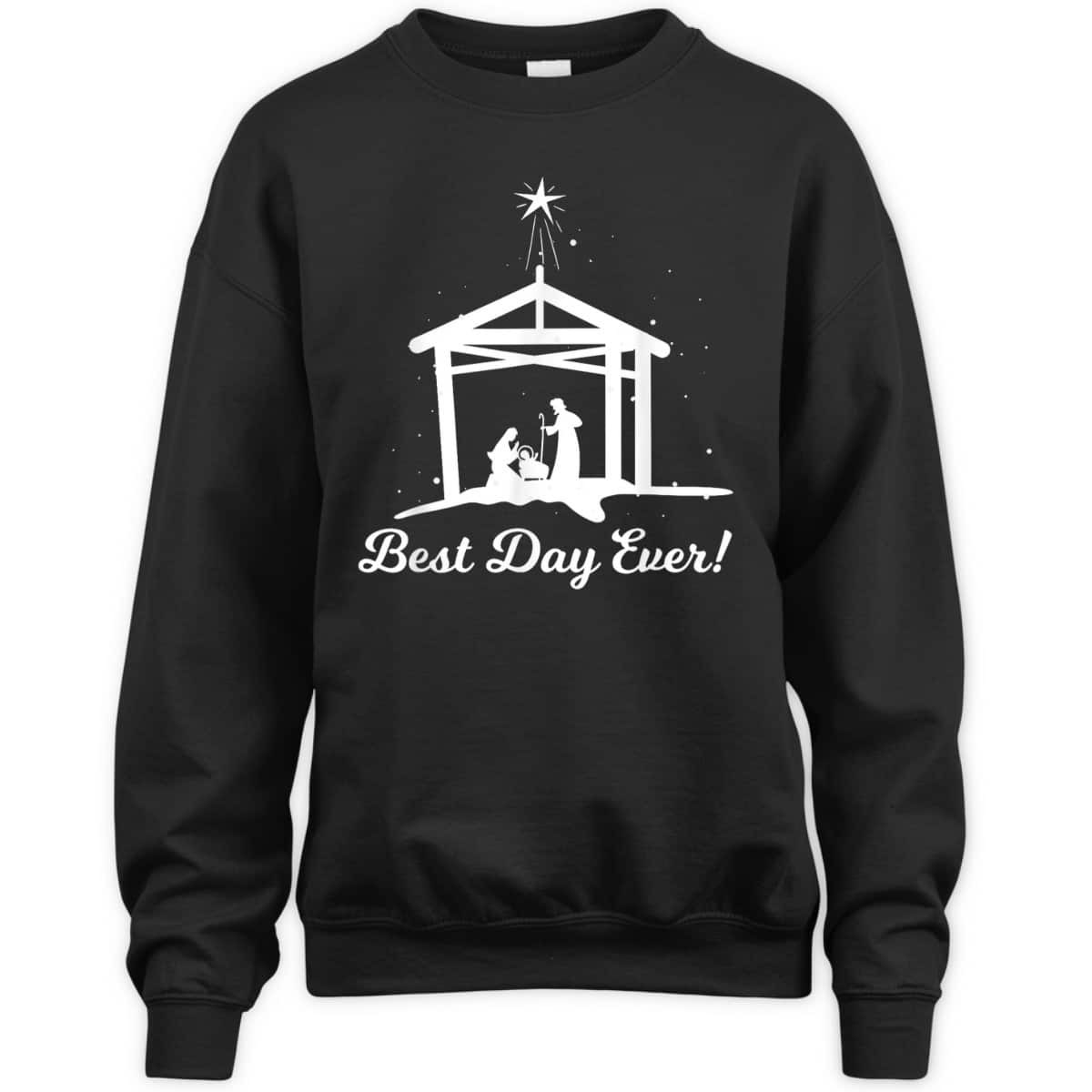 Best Day Ever Christmas Advent Nativity Scene North Star Christian T-Shirt Best Day Ever Christmas Advent Nativity Scene North Star Christian T-Shirt